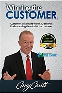 Winning the Customer: Understanding the mind of the customer (Paperback)