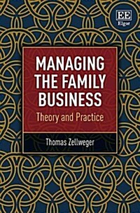 Managing the Family Business: Theory and Practice (Paperback)