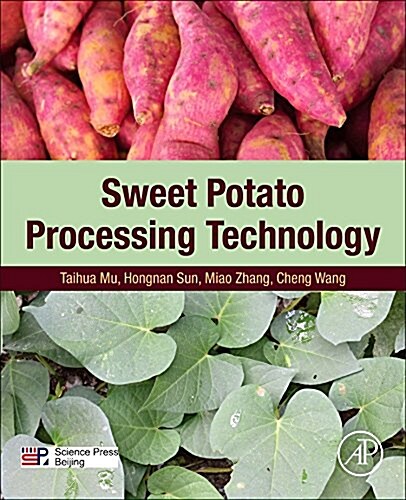 Sweet Potato Processing Technology (Paperback)