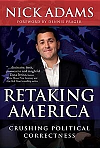 Retaking America: Crushing Political Correctness (Paperback)