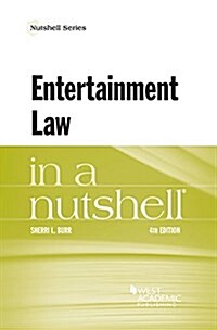 Entertainment Law in a Nutshell (Paperback, 4th, New)