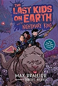 The Last Kids on Earth and the Nightmare King (Hardcover)