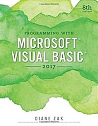 Programming with Microsoft Visual Basic 2017 (Paperback, 8)