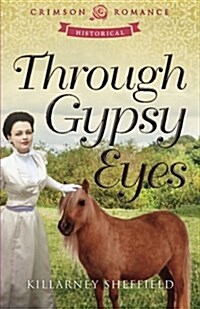 Through Gypsy Eyes (Paperback)