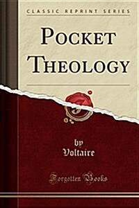 Pocket Theology (Classic Reprint) (Paperback)