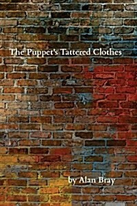 The Puppets Tattered Clothes (Paperback)