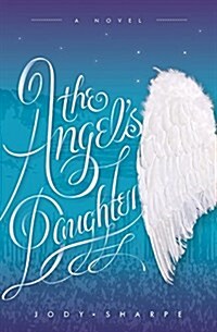 The Angels Daughter (Paperback)