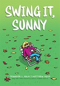 Swing It, Sunny (Hardcover)