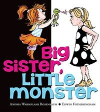 Big Sister, Little Monster (Hardcover)