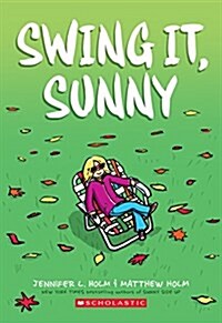 Swing It, Sunny: A Graphic Novel (Sunny #2): Volume 2 (Paperback)