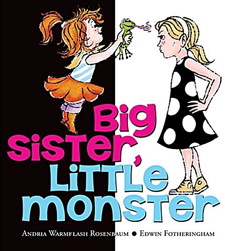 Big Sister, Little Monster (Hardcover)