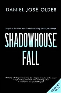 Shadowhouse Fall (the Shadowshaper Cypher, Book 2): Volume 2 (Hardcover)