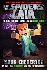 Into the Spiders Lair: The Rise of the Warlords Book Three: An Unofficial Minecrafters Adventure (Paperback)