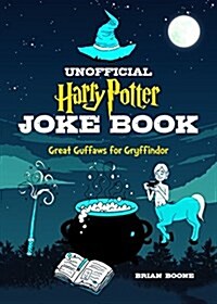The Unofficial Joke Book for Fans of Harry Potter: Vol 1. (Paperback)