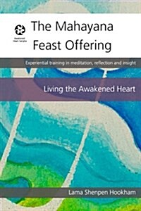 The Mahayana Feast Offering (Paperback)