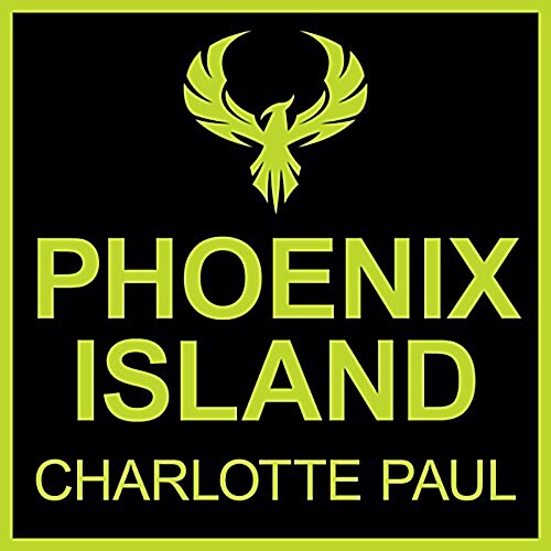 Phoenix Island: The Epic Tale of a Lonely Island, a Tidal Wave, and Nine Survivors (35th Anniversary Edition) (Paperback)