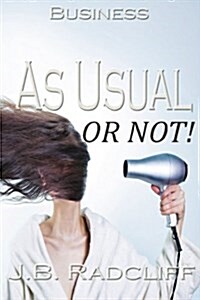 Business as Usual - Or Not (Paperback)