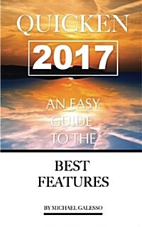 Quicken 2017: Any Easy Guide to the Best Features [Booklet] (Paperback)