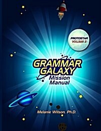 Grammar Galaxy: Protostar: Mission Manual (Paperback)