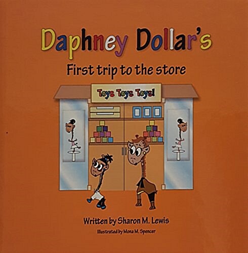 Daphney Dollars First Trip to the Store: Daphney Dollar and Friends (Hardcover, 3)