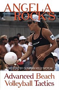 Angela Rocks Advanced Beach Volleyball Tactics (Paperback)