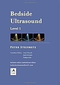 Bedside Ultrasound: Level 1 - First Edition (Paperback, First Edition-R)