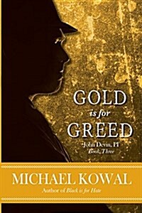 Gold Is for Greed (Paperback)