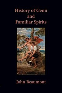 History of Genii and Familiar Spirits (Paperback)