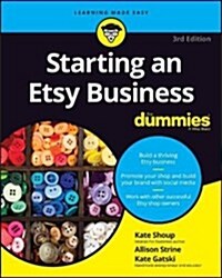 Starting an Etsy Business for Dummies (Paperback, 3)