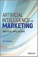 Artificial Intelligence for Marketing: Practical Applications (Hardcover)