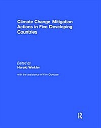 Climate Change Mitigation Actions in Five Developing Countries (Paperback)