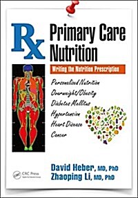 Primary Care Nutrition : Writing the Nutrition Prescription (Paperback)