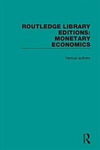 Routledge Library Editions: Monetary Economics (Multiple-component retail product)