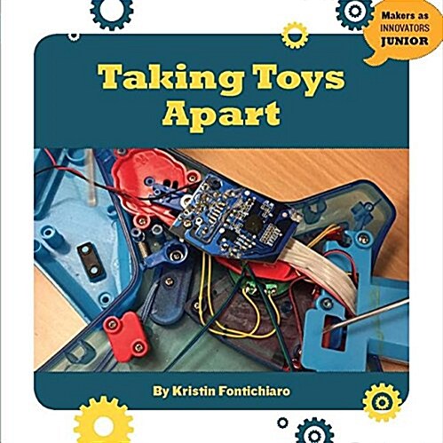 Taking Toys Apart (Library Binding)