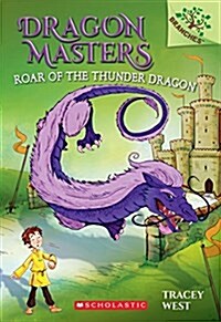 Dragon Masters. 8, Roar of the Thunder Dragon