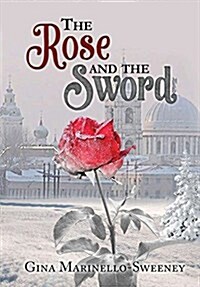 The Rose and the Sword (Hardcover)