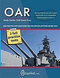 Oar Study Guide: Oar Exam Prep and Practice Test Questions for the Officer Aptitude Rating Test (Paperback)