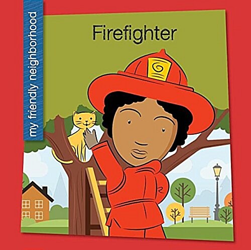 Firefighter (Library Binding)