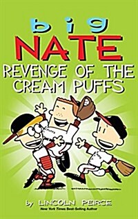 Big Nate: Revenge of the Cream Puffs (Hardcover)