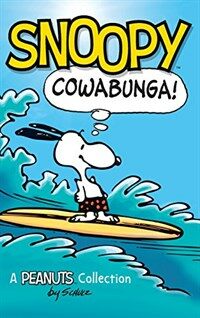Snoopy : Cowabunga!