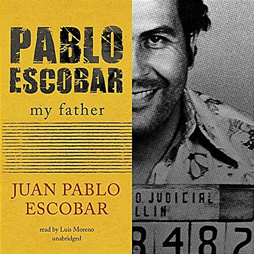 Pablo Escobar Lib/E: My Father (Audio CD)