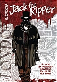 Jack the Ripper Illustrated (Paperback)