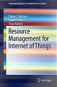 Resource Management for Internet of Things (Paperback, 2017)