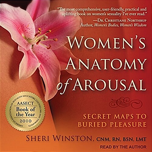 Womens Anatomy of Arousal: Secret Maps to Buried Pleasure (Audio CD)