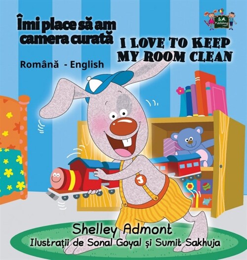 I Love to Keep My Room Clean: Romanian English Bilingual Edition (Hardcover)