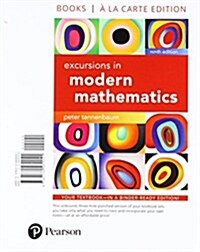 Excursions in Modern Mathematics, Books a la Carte Edition Plus Mylab Math -- Access Card Package [With Access Code] (Loose Leaf, 9)