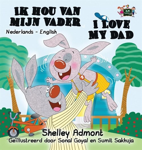 I Love My Dad: Dutch English Bilingual Edition (Hardcover)