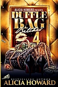 Duffle Bag Bitches 4 (Paperback)