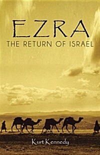 Ezra: The Return of Israel (Paperback)