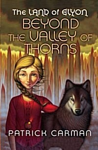 The Land of Elyon #2: Beyond the Valley of Thorns (Paperback)